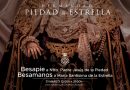 Besamanos a la Estrella y Besapie a Jesús de la Piedad